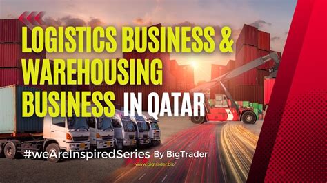 Exploring Qatar S Thriving Logistics Warehouse Sector