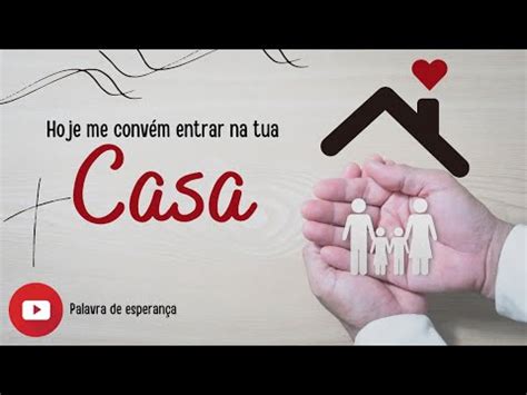 Hoje Me Conv M Entrar Na Tua Casa Palavra De Esperan A Pastor Tiago