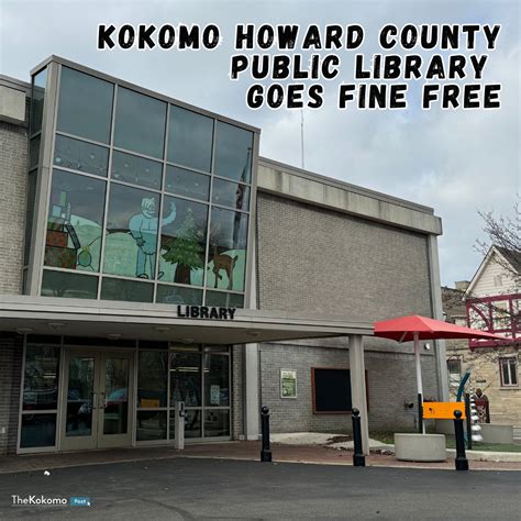 Kokomo Howard County Public Library Goes Fine Free — The Kokomo Post