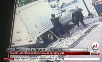 Hombre mata a 2 policías y un locatario en Chiapas Grupo Milenio