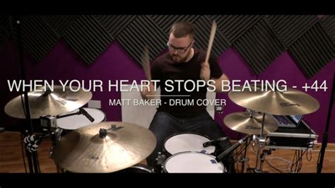 When Your Heart Stops Beating 44 Drum Cover Youtube