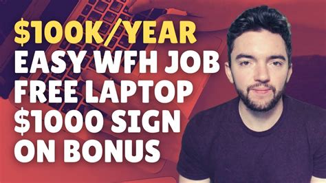 100k Year Easy Work From Home Job Free Laptop Provided 1000 Sign On