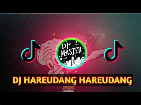 Dj Viral Hareudang Hareudang Terbaru Youtube