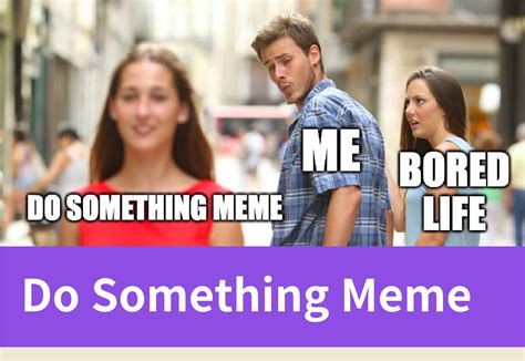 Unleash Your Creativity Do Something Meme Creation Guide