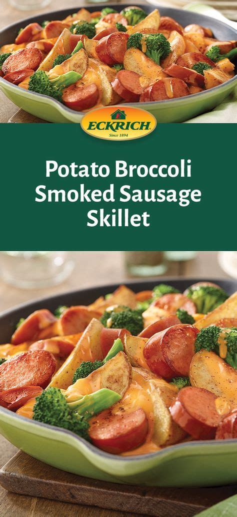 Potato Broccoli And Smoked Sausage Skillet Eckrich Recipe Smoked Sausage Smoked Sausage