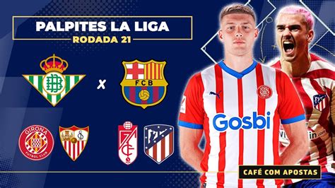 Apostas Esportivas E Palpites Girona Atletico De Madrid Betis