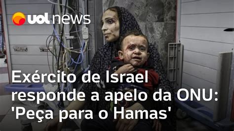 Guerra Peça para o Hamas diz Exército de Israel a apelo da ONU por