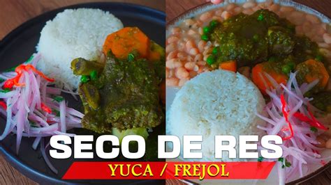 Seco De Res Peruano 2 Recetas Deliciosas Con Frejoles Y Yuca YouTube