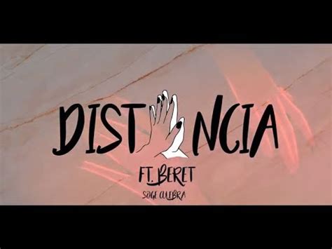 Soge Culebra Feat Beret Distancia Lyric Video Youtube