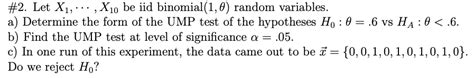 Solved 2 Let X1 X10 Be Iid Binomial 1 0 Random