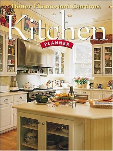 Better Homes And Gardens Kitchen Planner By Better Homes And Gardens Reviews Description