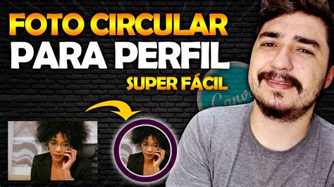 COMO DEIXAR FOTO REDONDA SUPER FÁCIL TUTORIAL CANVA YouTube