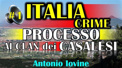 Audio Podcast Processo Al Clan Dei Casalesi Iovine Youtube