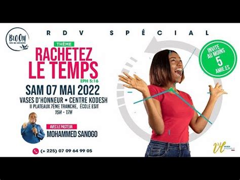 Rdv Special Bloom Racheter Le Temps Pasteur Mohammed Sanogo