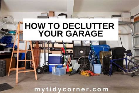 How To Declutter Your Garage Fast In 10 Easy Steps