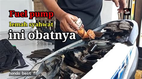 Cara Mengatasi Fuel Pump Beat FI Lemah Beat FI Susah Di Stater