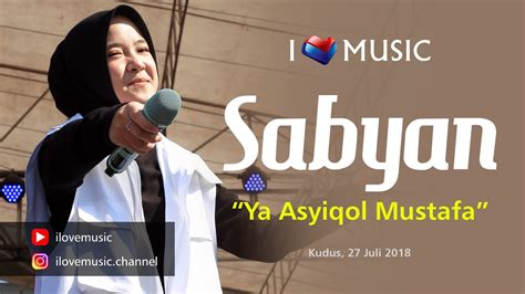 Sabyan Ya Asyiqol Mustafa Konser Kudus Official Ilovemusic Full