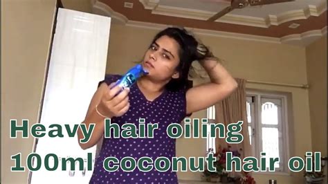 Heavy Hair Oiling Routine 100ml Coconut Hair Oiling Youtube