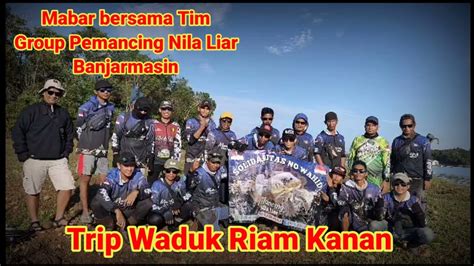 Mancing Bersama Di Waduk Riam Kanan Kalsel Pake Umpan Lumut Hasil Nya