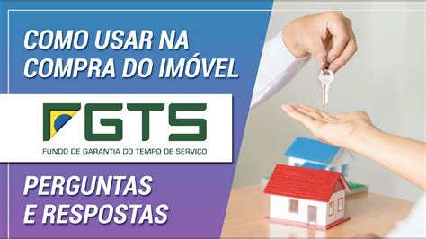 Saiba Como Comprar um Imóvel Utilizando FGTS Imóvel Guide