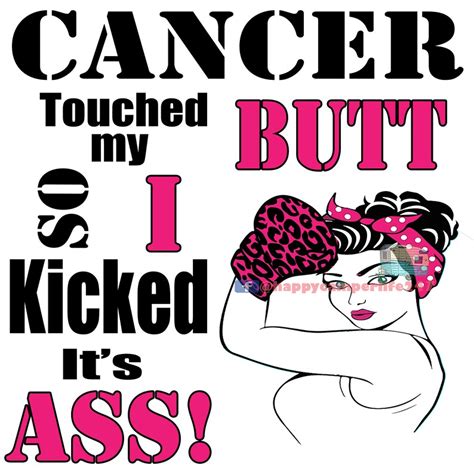 Cancer Touched My Butt So I Kicked It S Ass Etsy