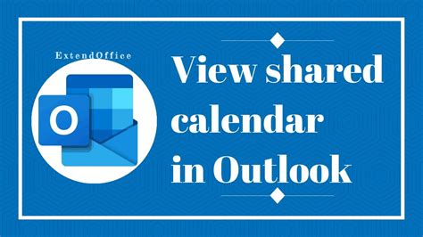 How To View Shared Calendar In Outlook Youtube