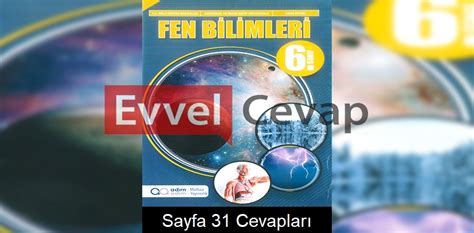 6 Sınıf Fen Bilimleri Ders Kitabı Cevapları Adım Adım Matbaa