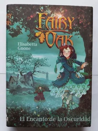 Fairy Oak El Encanto De La Oscuridad Cuotas Sin Inter S