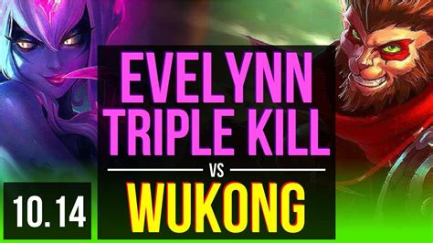 Evelynn Vs Wukong Jungle Rank 10 Evelynn Triple Kill Kda 1527