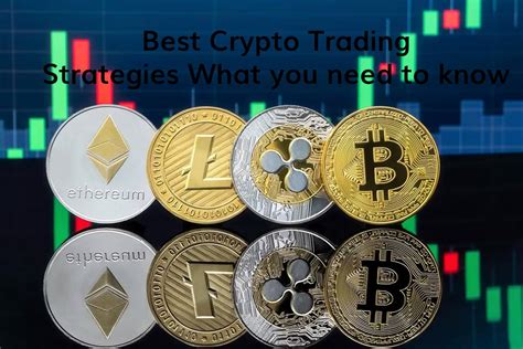 Best Crypto Trading Strategies What You Need To Know