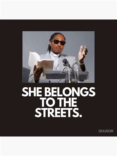 "SHE BELONGS TO THE STREETS" Poster for Sale by DUUSOR | Redbubble