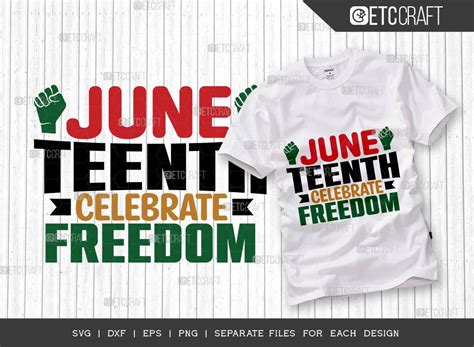 Juneteenth Celebrate Freedom Svg Graphic By Pixel Elites Creative Fabrica