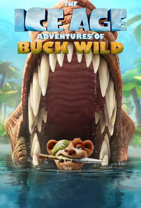 The Ice Age Adventures Of Buck Wild 2022 Posters The Movie