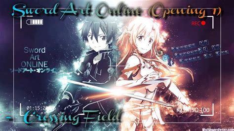 Música Anime Sword Art Online Opening 1 Crossing Field Amalee Youtube