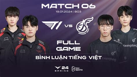 T1 Vs Kdf Full Game 1 2 Bình Luận Tiếng Việt Lck Mùa Xuân 2024