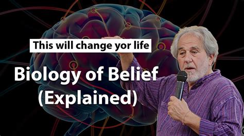 Biology Of Belief Explained Dr Bruce Lipton Youtube