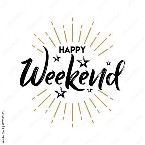 Happy Weekend Wallpapers Top Free Happy Weekend Backgrounds