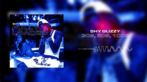 Shy Glizzy 30s50s100s Official Audio Youtube