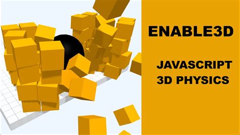 Enable3d Javascript 3d Engine With Physics Youtube