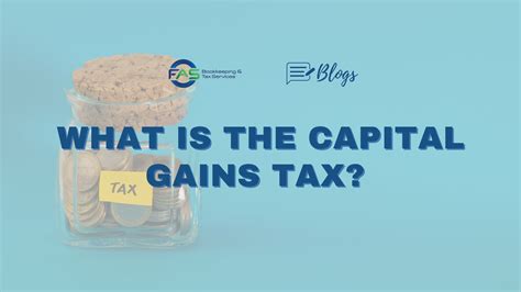 What Is The Capital Gains Tax FAS Bookkeeping And Tax Services