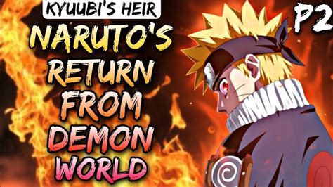 What If Naruto Became Kyuubi S Heir Naruto S Return From Demon World