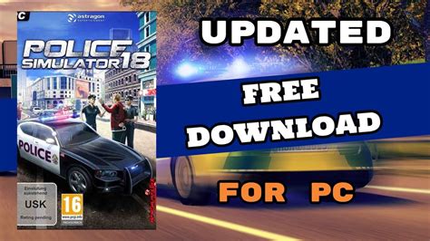 How To Acquire The Complete Version Of Police Simulator 18 PC YouTube