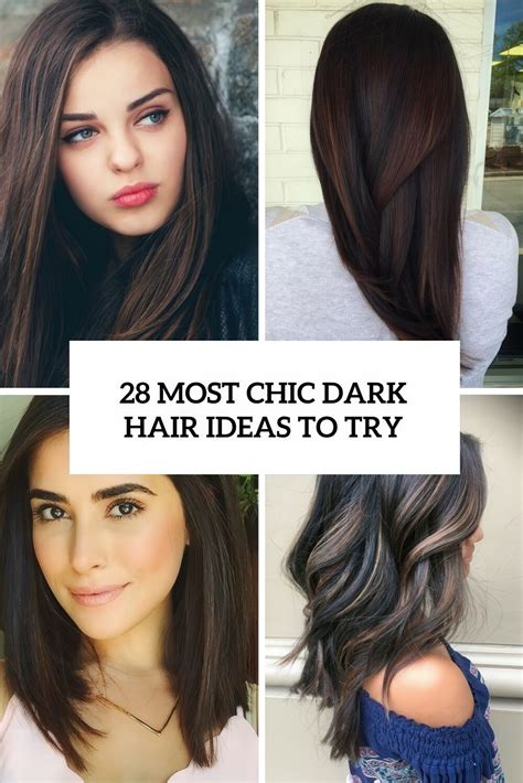 28 Most Chic Dark Hair Ideas To Try - Styleoholic