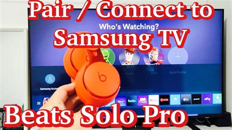 Beats Solo Pro Headphones To Samsung Tv How To Pair Connect Youtube