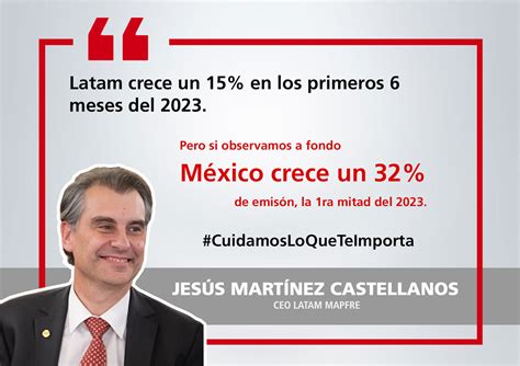 Mapfre México 32 De Crecimiento Los Primeros 6 Meses Del Año Sg Consultores