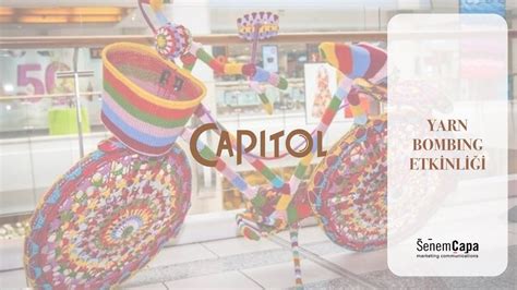 Capitol AVM Yarn Bombing Örgü Bombardımanı Etkinliği Senem Çapa