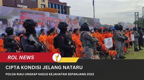 Cipta Kondisi Jelang Nataru Polda Riau Ungkap Kasus Kejahatan