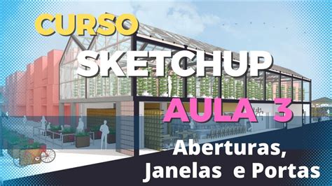 Curso De Sketchup Aula M Dulo B Sico Para Iniciantes Abertura