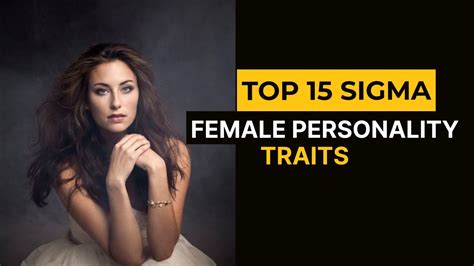 Top 15 Sigma Female Personality Traits Sigma Female Grindset Youtube