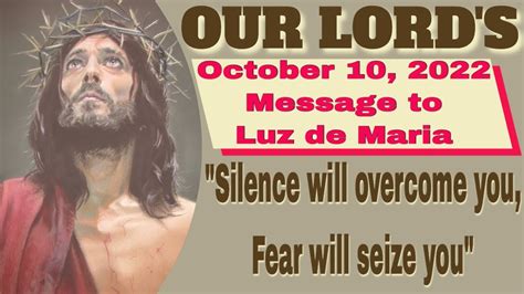 Our Lord S Message To Luz De Maria For October 10 2022 YouTube